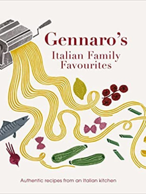 Gennaro’s Italian Family Favourites