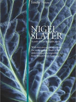 Tender by Nigel Slater