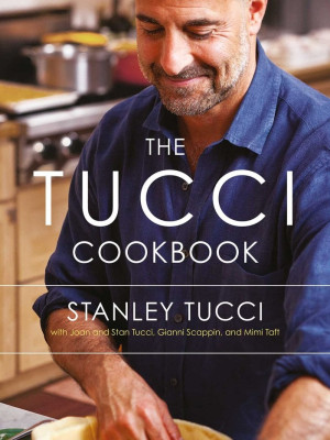 The Tucci Cookbook: Family, Friends and Food